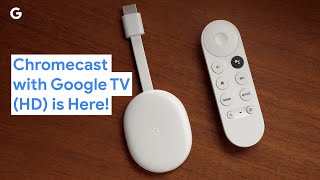 Chromecast with Google TV HD is Here [upl. by Killarney]