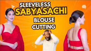 Sabyasanchi Blouse Cutting And Stitching Very Easy [upl. by Eisinger]