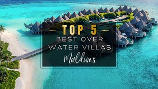 MALDIVES BEST OVER WATER POOL VILLAS 2022 🏆 Top 5 best Overwater bungalows in the Maldives 4K [upl. by Kriste]