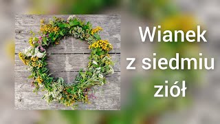 Wianek z siedmiu ziół zioła diy zycienawsi lato herbal [upl. by Asseralc]