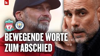 Guardiola kämpft mit den Tränen quotIch werde Jürgen Klopp sehr vermissenquot [upl. by Dilahk871]