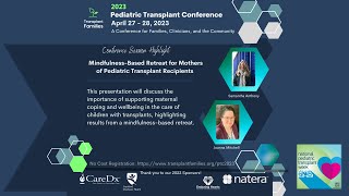 Mindfulnessbased retreat for mothers of pediatric recipients  2023 Pediatric Transplant Conference [upl. by Blakeley]