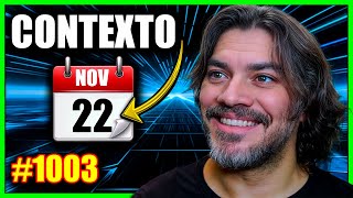 🔴 221124 Contexto 1003 [upl. by Standford]