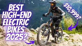 Top 7 Best High End Electric Bikes 2025 [upl. by Evyn685]