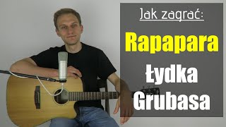 271 Jak zagrać na gitarze Rapapara – Łydka Grubasa  JakZagracpl [upl. by Esmeralda858]