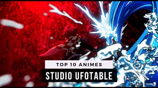 Top 10 Studio Ufotable Anime [upl. by Maleeny188]