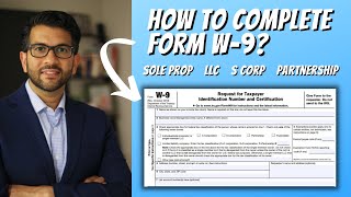 How to Complete Form W9 For Sole Prop LLC S Corp amp Partnership [upl. by Quintana]