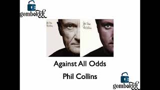 Against All Odds  Phil Collins karaoke [upl. by Omor]