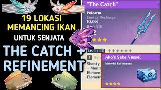 Cara Mendapatkan Senjata THE CATCH dan Guide 19 Spot Mancing Inazuma Ikan Raimei Genshin Impact [upl. by Onitnerolf884]