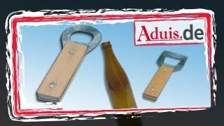 Flaschenöffner  Schritt für Schritt Anleitung zur Werkpackung von Aduis Bieröffner [upl. by Imalda]