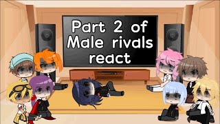 Part 2 of Male rivals react to Ayano  GachaStudio Luna [upl. by Aivart909]