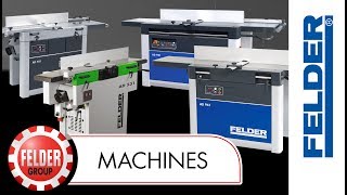 FELDER Planer Thicknesser Range AD 531AD 741AD 941AD 951 [upl. by Mag]