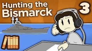 Hunting the Bismarck  A Chance to Strike  Extra History  Part 3 [upl. by Ongineb449]