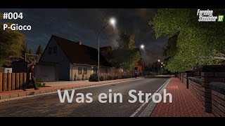 LS17 Was ein Stroh  Lossberg Deutsch 4 PS4 [upl. by Cirdahc]