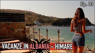 VACANZE IN ALBANIA  Il mare Cristallino di Himare  Ep03 [upl. by Nnyleak455]