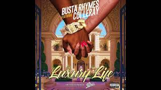 Busta Rhymes amp Coi Leray  LUXURY LIFE AUDIO [upl. by Mckinney]