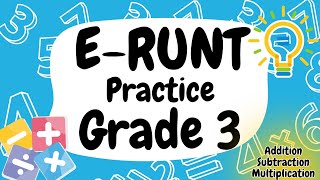 ERUNT Grade 3 Practice Drill  Addition Subtraction and Multiplication runt math grade3 [upl. by Milo]