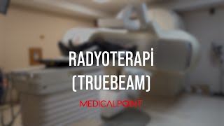 Truebeam ile Dört Ayrı Radyoterapi Tekniğiyle Kanser Tedavisi [upl. by Ernald]