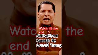 Inspiring Speech D Trupm Inspiration motivational life [upl. by Poll380]