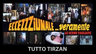 EccezZziunale veramente 1982  Tutto Tirzan Tutte le scene tagliate [upl. by Lleddaw]