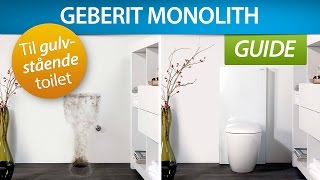 GUIDE  Geberit Monolith med gulvstående toiletskål [upl. by Eniamrahc]