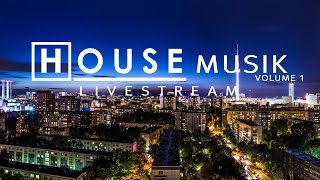 🎧 GEMAfrei und Spaß dabei  HOUSE MUSIK vol 1  LIVESTREAM [upl. by Eenad]