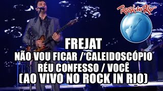 Frejat  Não vou ficar  Caleidoscópio  Réu confesso  Você Ao Vivo no Rock in Rio [upl. by Taran]