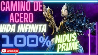 💯 Build de Nidus PRIME 100 INMORTAL y TANQUE para CAMINO de ACERO❗❗ 2023  Warframe ✅ [upl. by Awra219]