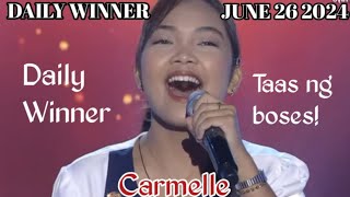 JUNE 26 2024  CARMELLE  DAILY WINNER  TAWAG NG TANGHALAN  SHOWTIME [upl. by Erfert]