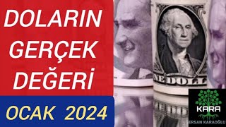 Doların Gerçek Değeri  OCAK 2024 [upl. by Harwell]