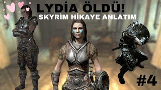 SKYRİM HİKAYESİ  LYDİA ÖLDÜ  SKYRİM HİKAYE ANLATIMI  BÖLÜM 4 [upl. by Sylvanus]