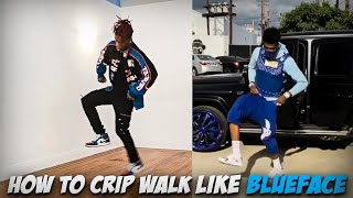 How to Crip Walk like Blueface in 2022 [upl. by Solegna]