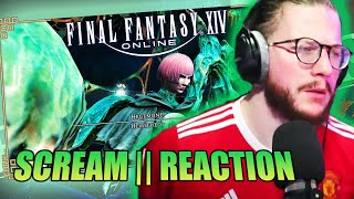 INCREDIBLE  Scream Final Fantasy XIV OST REACTION [upl. by Ennairek447]