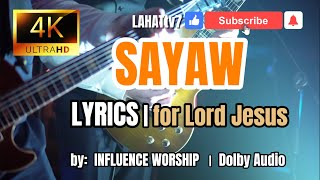 Sayaw LYRICS  Bisaya Christian Praise and Worship Song  by Influence Worship [upl. by Paola]