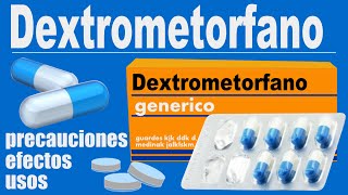 DEXTROMETORFANO para que sirve efectos tos gripe [upl. by Akiemehs]