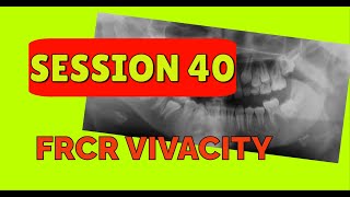 FRCR VIVACITY SESSION 40 [upl. by Ludovick36]