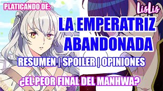 LA EMPERATRIZ ABANDONADA  RESUMEN  SPOILERS  OPINIONES [upl. by Kred]