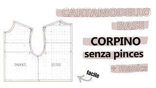 Tutorial CARTAMODELLO BASE CORPINO SENZA PINCES su misura da zero  SARA ARMELLIN [upl. by Berns]