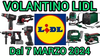 VOLANTINO LIDL PARKSIDE FAI DA TE DAL 7 MARZO 2024 volantinospesa performance bricolage lidl [upl. by Seward]