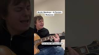 Arctic Monkeys Acoustic  A Certain Romance guitar acoustic cover indie music [upl. by Taima]