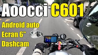 Aoocci C601  Ecran 6quot et dashcam pour moto [upl. by Iem215]