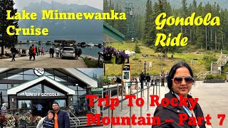 Banff gondola ride  Lake Minnewanka cruise ride  Vlog 91 [upl. by Esbenshade393]