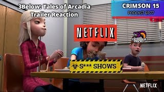 3Below Tales of Arcadia Trailer Reaction [upl. by Earazed]