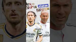 Luka Modric và Zinedine Zidane Ai là tiền vệ xuất sắc hơn [upl. by Nadnerb745]