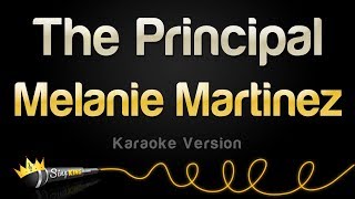 Melanie Martinez  The Principal Karaoke Version [upl. by Namwob]