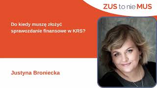 Do kiedy muszę złożyć sprawozdanie finansowe w KRS [upl. by Ettelegna119]