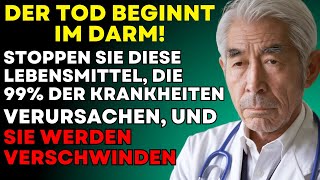 Japanischer Arzt warnt quotKrankheiten beginnen im Darm tun Sie dies um die meisten Krankheiten zu [upl. by Ahsenaj]