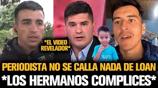 PERIODISTA NO SE CALLA NADA Y DESTAPÓ A LOS HERMANOS DE LOAN [upl. by Atirat707]