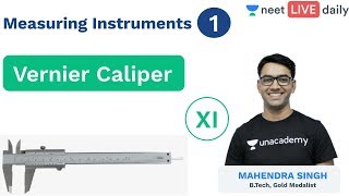 Measuring Instruments  L1  Vernier Calliper  Unacademy NEET  LIVE DAILY  Physics  Mahendra Sir [upl. by Jobey769]