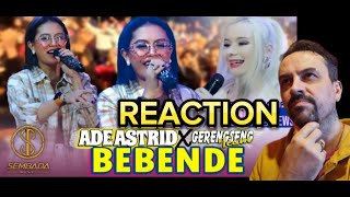 BEBENDE  ADE ASTRID X GERENGSENG TEAM reaction [upl. by Aeynod]